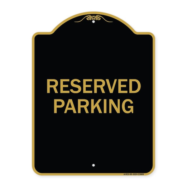 Signmission Designer Series Sign-Reserved Parking Sign, Black & Gold Aluminum Sign, 18" x 24", BG-1824-23009 A-DES-BG-1824-23009 - main